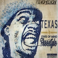Fenomenon - TX State Of Mind Freestyle