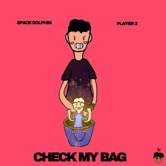 Check My Bag Ft. @plxyer2 | prod. diamxnds