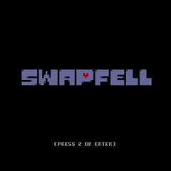 [Swapfell AU] Swapfell (main)