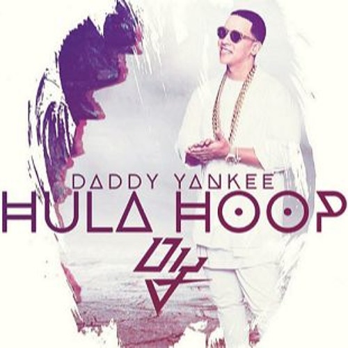 HULA HOOP X DADDY YANKEE X DJ PITY X TUCHOMIX