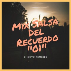 Mix Salsa Del Recuerdo Vol 01 [Chejito Remixes]