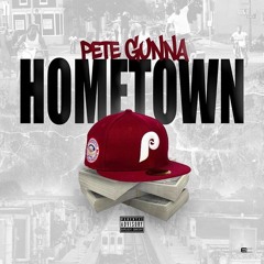 Pete Gunna - Hometown