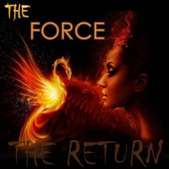 THE FORCE: The Return