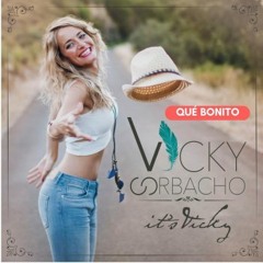 Vicky Corbacho - Qué Bonito  (Bachata)