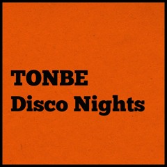 Tonbe - Disco Nights - FREE DOWNLOAD