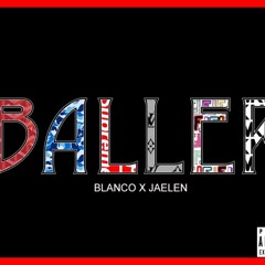 UTR BLVNCO (Feat. Jaelen) - Baller
