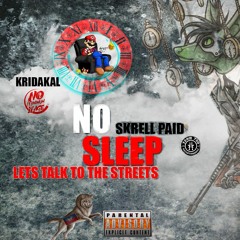 Kridakal X Skrell Paid - No Sleep