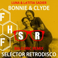 Luna & Laetitia Sadier - Bonny & Clyde (Selector Retrodisco Balearic Remix) Free DL