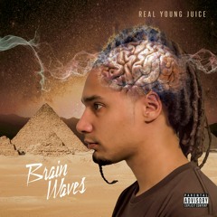1) WELCOME 2 BRAINWAVES (Prod. By REAL Young JUICE)