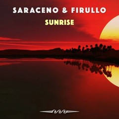 Saraceno & Firullo - Sunrise (Original Mix)