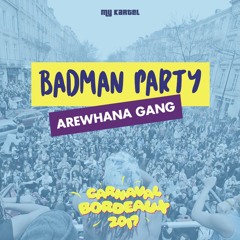 AREWHANA GANG - Badman Party (My Kartel)