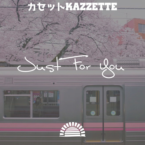 カセット ｋ ａ ｚ ｚ ｅ ｔ ｔ ｅ - Just For You