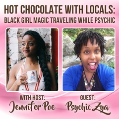 Black Girl Magic! Traveling While Psychic Episode III (2017)