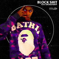 BOOFBOIICY - Block Shit [Prod. Smokepurpp & Yung Boost]