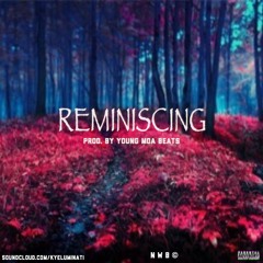 Kyeluminati - Reminiscing (Prod. By Young MOA Beats)