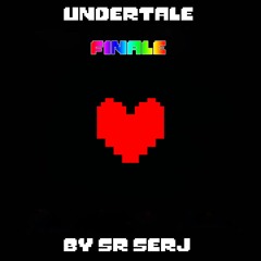 Undertale - Finale (Sr. Serj Remix)
