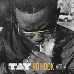 TAY- No Hook *Remix*2017