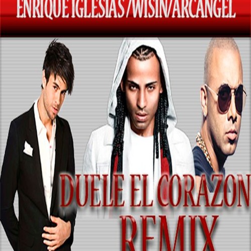 Stream Duele El Corazon Remix Deejay Alcides. Enrique Iglesias ft wisin y  arcangel by alcides de paz | Listen online for free on SoundCloud
