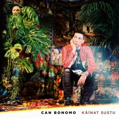 Can Bonomo - Kal Bugün (Kainat Sustu/2017)