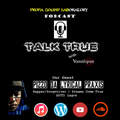 TalkTrue Episode 3 Pizzo Da LP