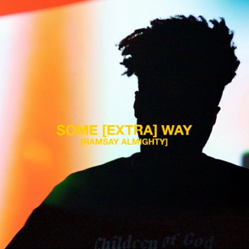 Some Way - Nav & The Weeknd (Ramsay Rework)