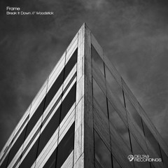 [D9FREE021] Frame - Break It Down (FREE DOWNLOAD)
