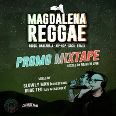 Magdalena Reggae Promo Mixtape (Slowly & Teo) (2017)