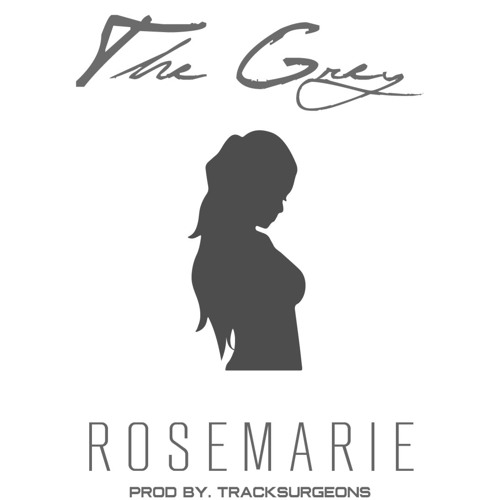 Rosemarie - The Grey