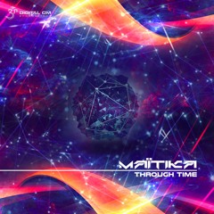 Maitika - Through Time || Digital Om Productions