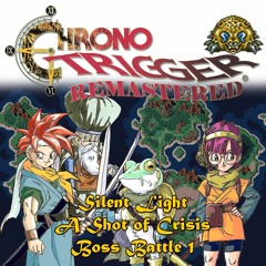 023-Chrono Trigger - Critical Moment (危機一髪 - A Shot of Crisis)