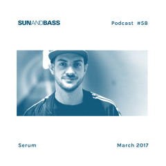 SUNANDBASS Podcast #58 - Serum