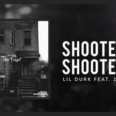 Lil Durk - Shooter2x feat 21 Savage