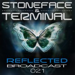 The DJ's Stoneface & Terminal Reflected Broadcast 21