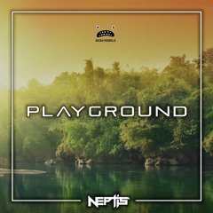 Neptis - Playground [Bass Rebels Release]