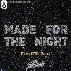 Dan Korshunov Ft. Ivan Ermakov - Made For The Night (Bengston's New Mix Bootleg)