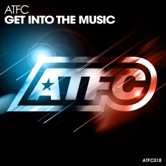ATFC - Get Into The Music (Original Edit) Master