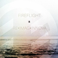 Fireflight - Out of My Head (Re•Imag•Innova - EP)