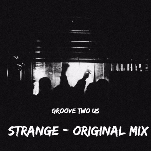 Strange (Original Mix)