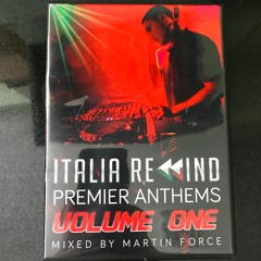 Martin Force - ITALIA RE-WIND PREMIER ANTHEMS VOL 1