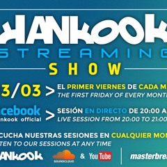 Hankook Streaming Show # 001 (03/03/2017)