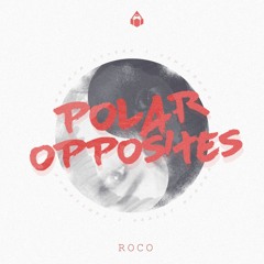 Polar Opposites - ROCO