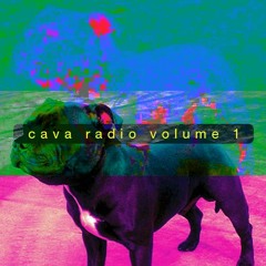 Cava Radio Volume 1