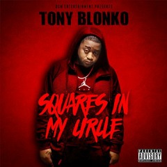 Tony Blonko "Squares In My Circle"