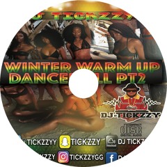DANCEHALL/BASHMENT 2017(WINTER WARM UP) PART2 MIX BY @DJTICKZZY