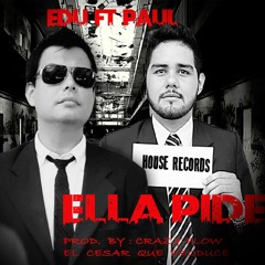 Ella Pide_ Edu ft. Paul (Prod.By: Crazy Flow)
