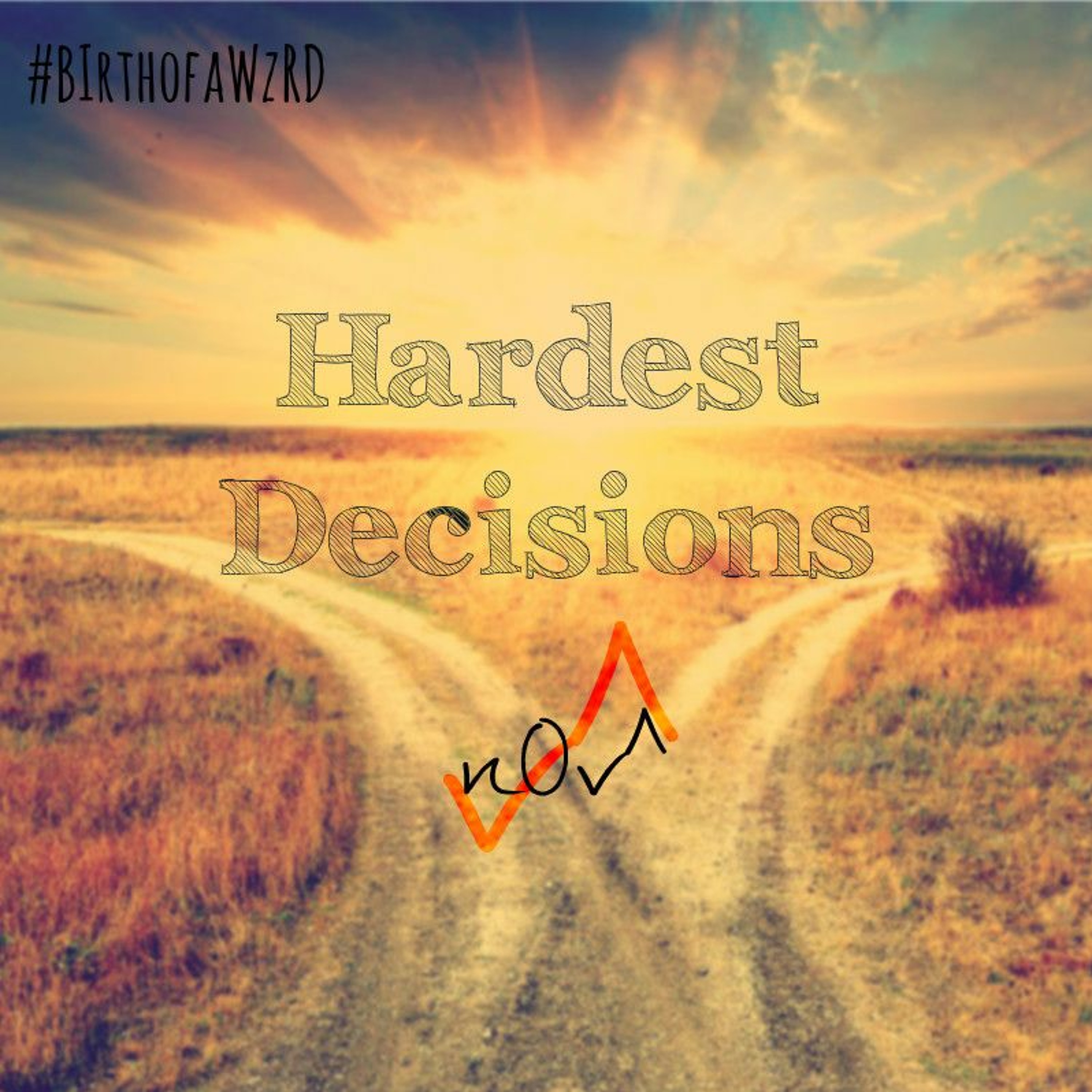 Hardest Decisions episode artwork