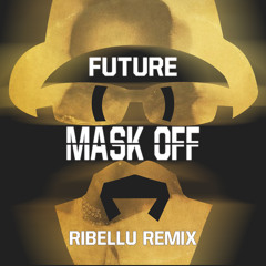 FUTURE - Mask Off (RIBELLU Remix)