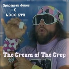 Cream Of The Crop Spaceman Jones Ft L.O.G.O.STG