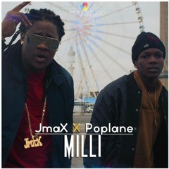 JmaX - Milli ft. Poplane