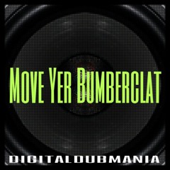 Move Yer Bumberclart